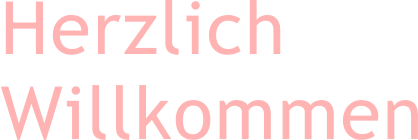 Herzlich  Willkommen